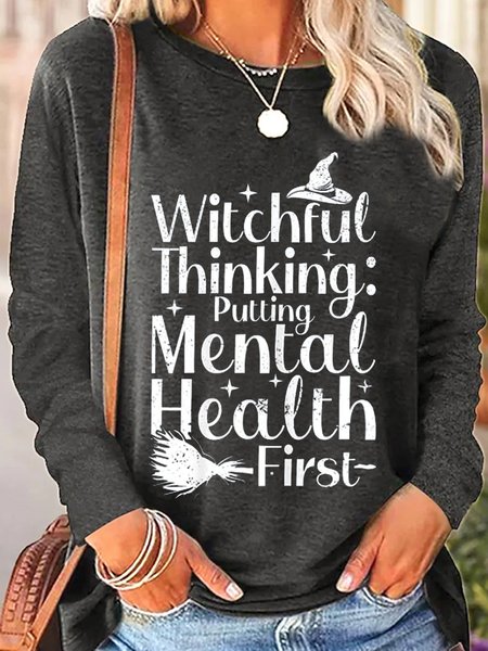 

Women's Mental Health Witchful Thinking Halloween Crew Neck Casual Shirt, Gray, Long sleeves