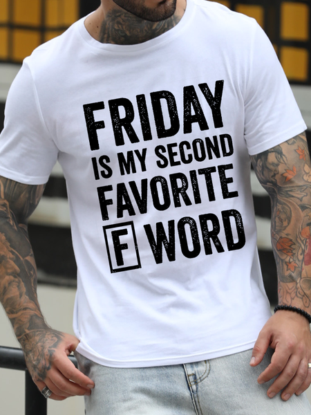 

Men's Funny T shirt Friday Is My Second Favorite F Word Casual Text Letters T-Shirt, White, T-shirts
