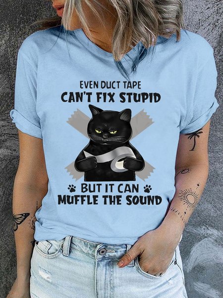

Women's Black Cat Even Duct Tape Can't Fix Stupid But It Can Muffle The Sound Casual Crew Neck T-Shirt, Light blue, T-shirts