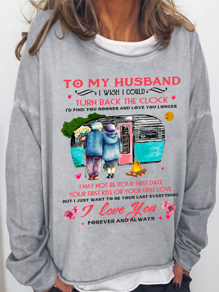 

Women's Funny Word To My Husband I Wish I Could Turn Back The Clock Text Letters Casual Crew Neck Sweatshirt, Gray, Hoodies&Sweatshirts