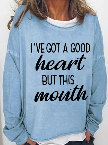 

Women's I've Got A Good Heart But This Mouth Casual Text Letters Crew Neck Cotton-Blend Sweatshirt, Light blue, Hoodies&Sweatshirts