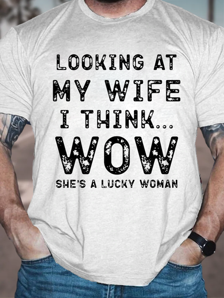 

Men's Funny Wife Saying Cotton Text Letters Crew Neck T-Shirt, White, T-shirts
