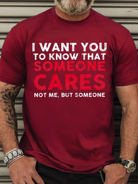 

Men’s Casual Cotton I Want You To Know That Someone Cares Not Me Letters T-Shirt, Red, T-shirts