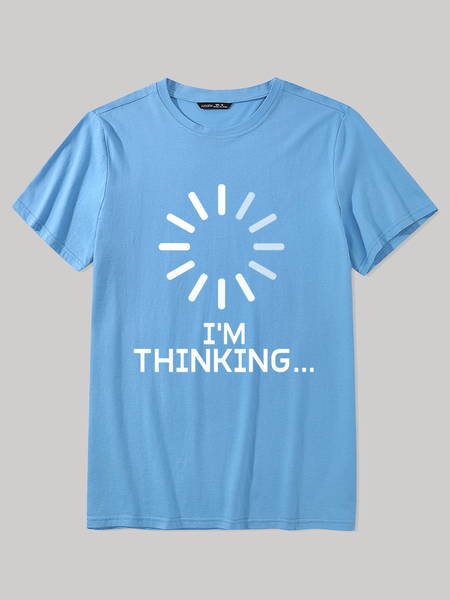 

Men's I'm Thinking Loading Cotton Crew Neck Casual T-Shirt, Light blue, T-shirts