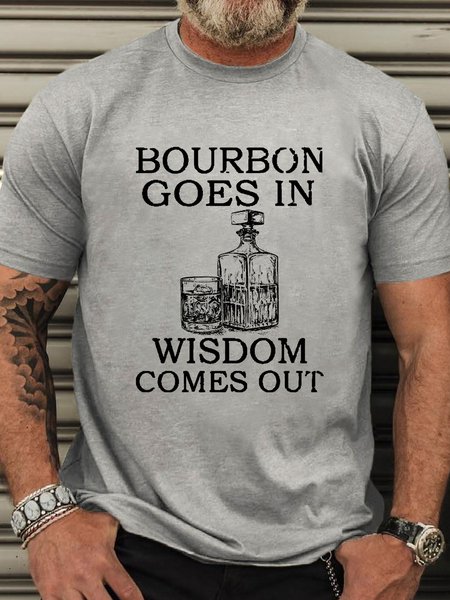 

Men‘s Cotton Bourbon Goes In Wisdom Comes Out Funny Crew Neck T-Shirt, Light gray, T-shirts
