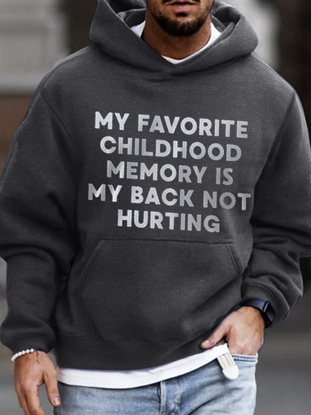 

Men's Cotton My Favorite Childhood Memory Is My Back Not Hurting Casual Hoodie Hoodie, Deep gray, Hoodies&Sweatshirts
