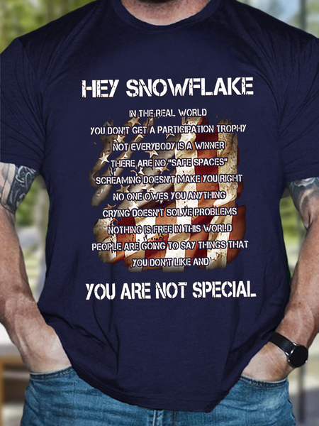 

Hey Snowflake You Are Not Special Cotton Casual Crew Neck T-Shirt, Dark blue, T-shirts