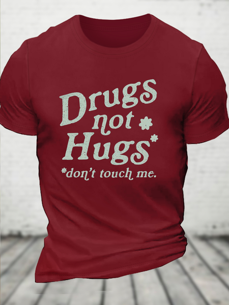 

Men's Drugs Not Hugs, Don't Touch Me Crew Neck Casual Cotton T-Shirt, Red, T-shirts