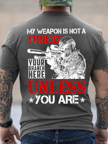 

Men's My Weapon Is Not A Threat Unless You Are Personalized Grunge Style Shirt For Veteran Cotton Loose Text Letters Casual T-Shirt, Deep gray, T-shirts