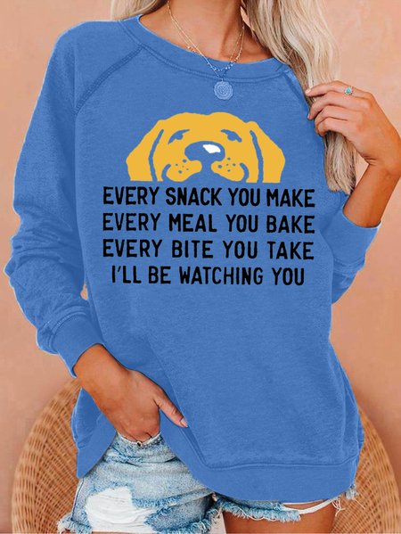 

Women's Every Snack You Make I Will Watching You Funny Dog Graphic Print Casual Loose Crew Neck Sweatshirt, Blue, Hoodies&Sweatshirts