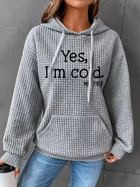 

Yes I am Cold Casual Loose Hoodie, Gray, Hoodies&Sweatshirts