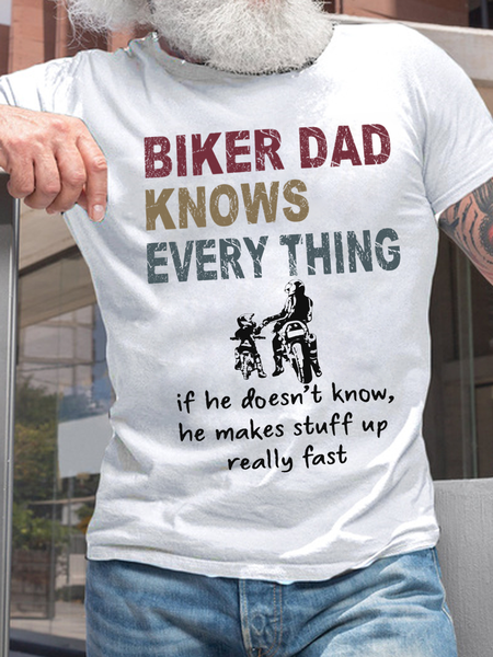 

Cotton Biker Dad Knows Every Thing Loose Casual T-Shirt, White, T-shirts