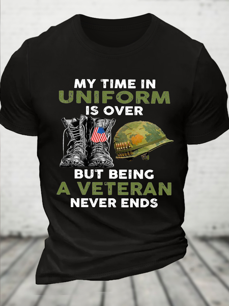 

Cotton My Time In Uniform Is Over But Being A Veteran Never Ends Casual Loose Text Letters T-Shirt, Black, T-shirts