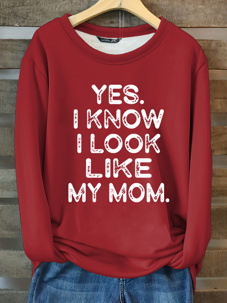 

Yes I know I Look Like My Mom Funny Letter Print Cotton-Blend Casual Fleece Sweatshirt, Red, Hoodies&Sweatshirts