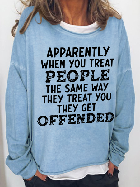 

When You Treat People The Same Way They Treat You Cotton-Blend Text Letters Casual Sweatshirt, Light blue, Hoodies&Sweatshirts