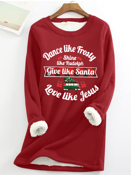 

Women's Dance Like Frosty, Shine Like Rudolph, Give Like Santa Love Like Jesus Print Casual Crew Neck Fleece Sweatshirt, Red, Hoodies&Sweatshirts