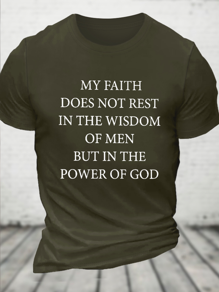 

Cotton My Faith Does Not Rest In The Wisdom Of Mem But In The Power Of God Casual T-Shirt, Green, T-shirts