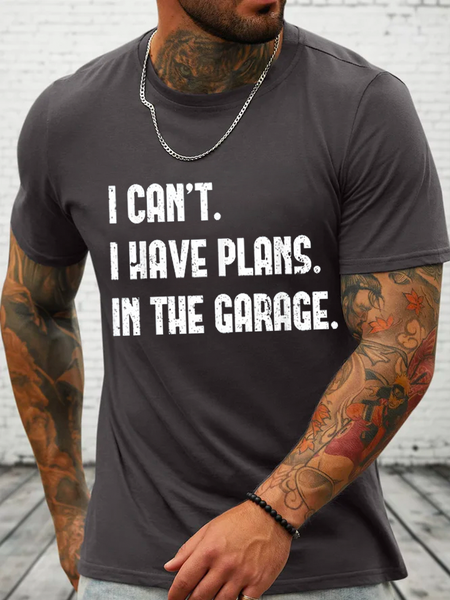 

Cotton I Cant I Have Plans In The Garage Fathers Day Car Mechanics Text Letters Crew Neck Casual T-Shirt, Deep gray, T-shirts