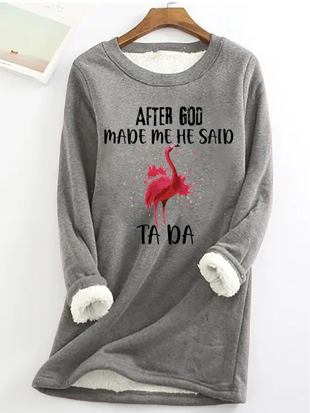 

Women's After God Made Me He Said Ta Da Funny Graphic Printing Simple Animal Fleece Sweatshirt, Gray, Hoodies&Sweatshirts