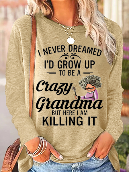 

Funny Letter Grandma Crew Neck Casual Text Letters Long Sleeve Shirt, Khaki, Long sleeves