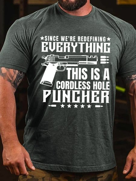 

Since We Are Redefining Everything This Is A Cordless Hole Puncher Crew Neck Cotton Blends Casual T-shirt, Deep gray, T-shirts