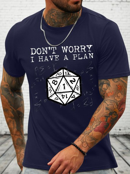 

Cotton Dont Worry I Have Plan Crew Neck Casual Text Letters T-Shirt, Dark blue, T-shirts