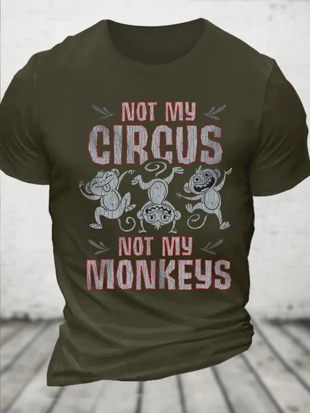 

Cotton Not My Circus Not My Monkey Casual Loose T-Shirt, Green, T-shirts
