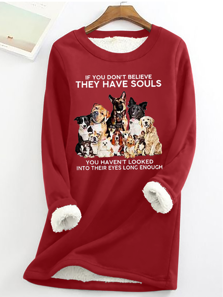 

Women's If You Don't Believe They Have Souls Dog Print Casual Regular Fit Cotton-Blend Fleece Sweatshirt, Red, Hoodies&Sweatshirts