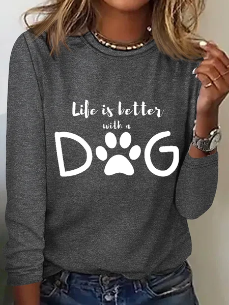 

Women'S Life Is Better With My Dog Print Simple Long Sleeve Shirt, Gray, Long sleeves