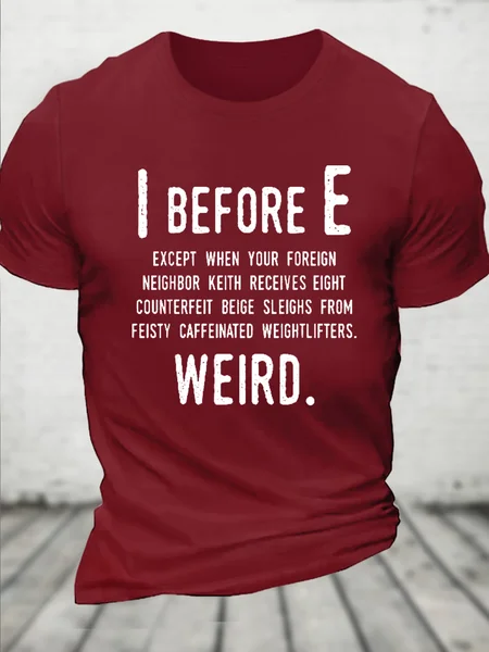 

Cotton I Before E Funny English Grammar Exceptions To The Rule Loose Casual Crew Neck T-Shirt, Red, T-shirts