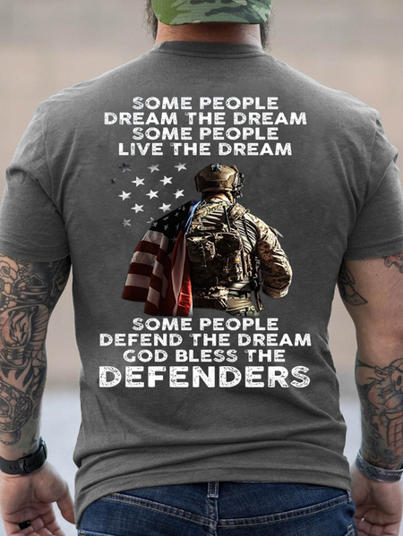 

Cotton Some People Dream The Dream Some People Live The Dream Some People Defend The Dream God Bless The Defenders Casual Loose T-Shirt, Deep gray, T-shirts