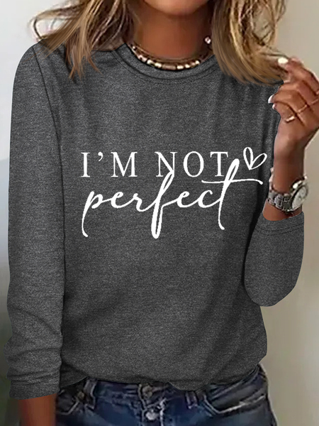 

Women's I'm Not Perfect I'm Limited Edition Print Crew Neck Cotton-Blend Simple Long Sleeve Shirt, Gray, Blouses