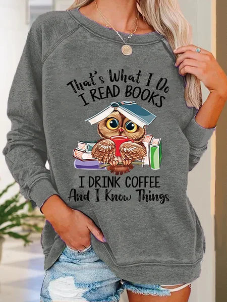 

Women Owl That’s What I Do I Read Books I Drink Tea And I Know Things Vintage Casual Regular Fit Sweatshirt, Gray, Hoodies&Sweatshirts