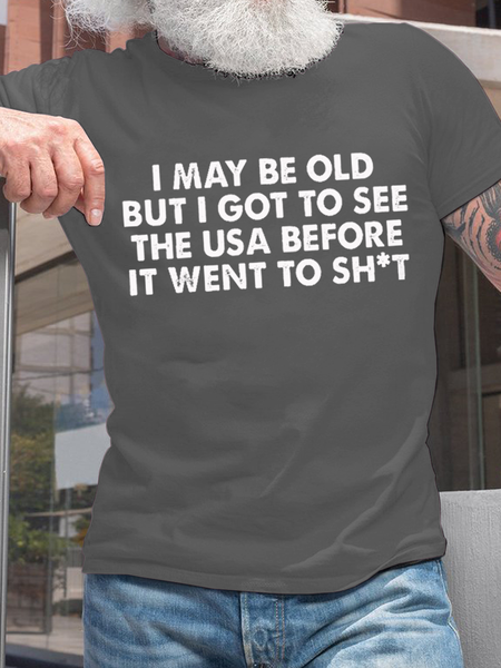 

Cotton I May Be Old Loose Casual T-Shirt, Deep gray, T-shirts
