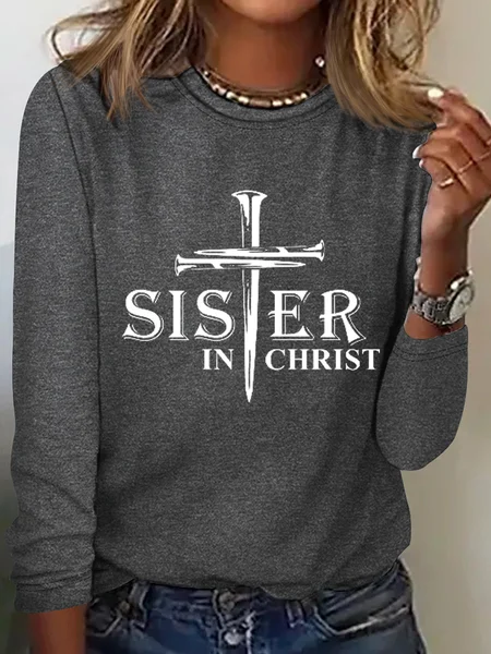 

Women's Sisters In Christ Print Simple Text Letters Cotton-Blend Long Sleeve Shirt, Gray, Long sleeves