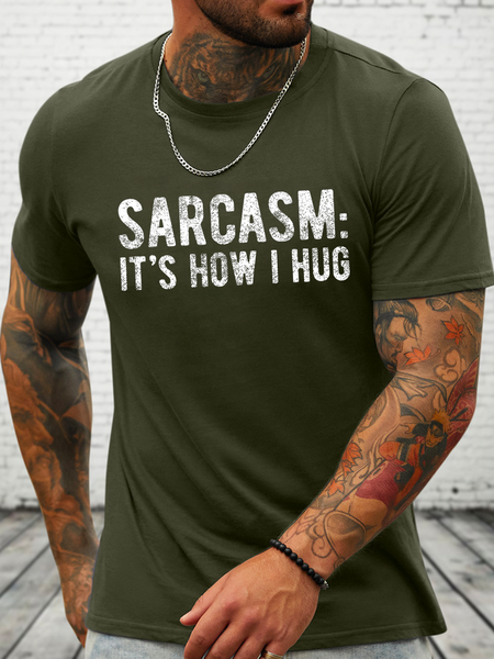 

Cotton Sarcasm:It's How I Hug, Nice Guy Crew Neck Cotton Casual Text Letters T-Shirt, Green, T-shirts