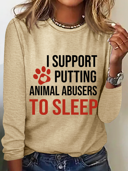 

I Support Putting Animal Abusers To Sleep Simple Cotton-Blend Shirt, Khaki, Long sleeves