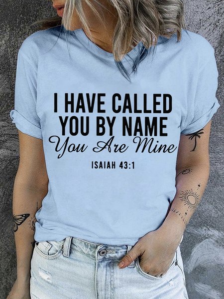 

I Have Called You By Name You Are Mine Regular Fit Casual Crew Neck Text Letters T-Shirt, Blue, T-shirts