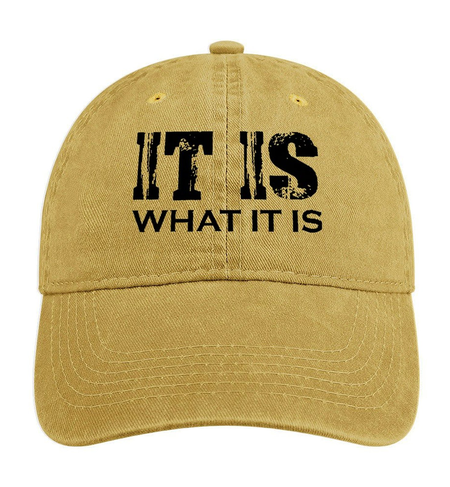 

It Is What It Is Funny Hat, Yellow, Men's Hats