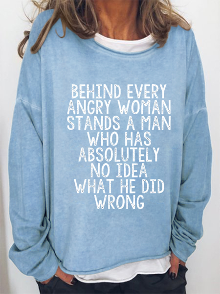 

Women's Behind Every Angry Women Stand A Man Letter Sweatshirt, Light blue, Hoodies&Sweatshirts