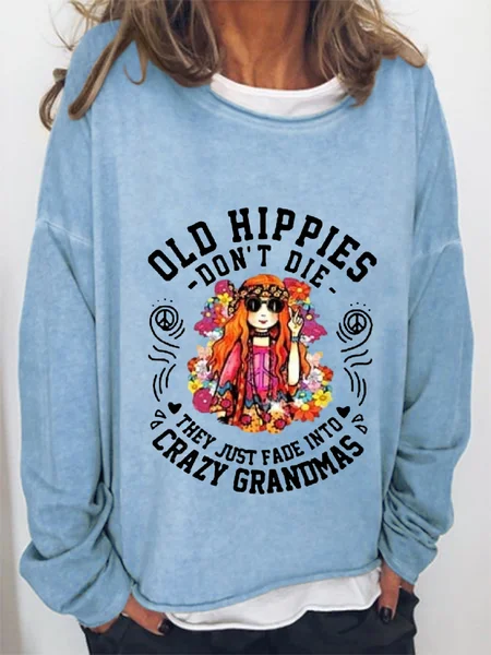 

Women's Old Hippies Don’t Die They Just Fade Into Crazy Grandmas Sweatshirt, Light blue, Hoodies&Sweatshirts