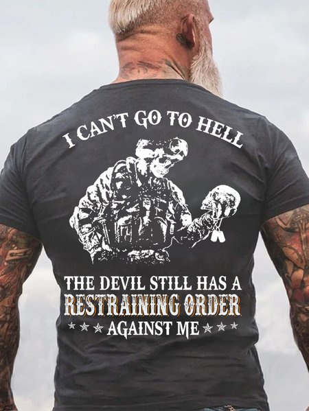 

I Can't Go To Hell The Devil Still Has A Restraining Order Against Me Veterans Short Sleeve T-Shirt, Deep gray, T-shirts