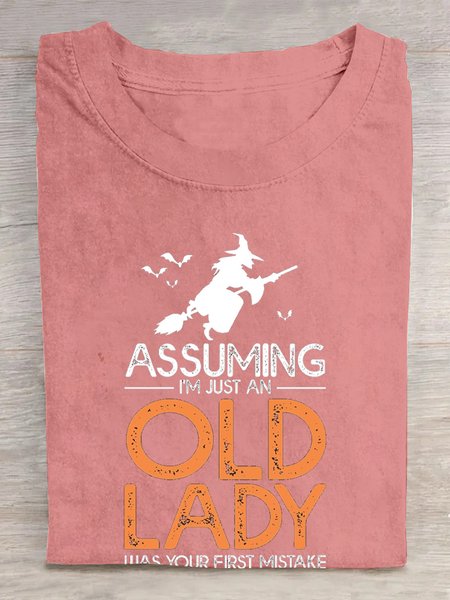 Assuming I'm Just An Old Lady Was Your First Mistake Halloween T Shirt