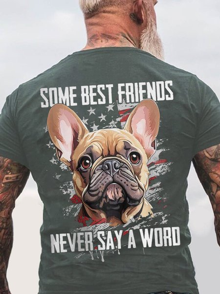 

Some Best Friends Never Say A Word FRENCH BULLDOG Cotton T-shirt, Dark gray, T-shirts