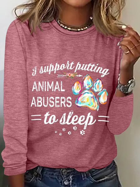 

Suppoit Putting Animal Abusers To Sleep Sarcastic Long sleeve Shirt, Watermelon, Long sleeves