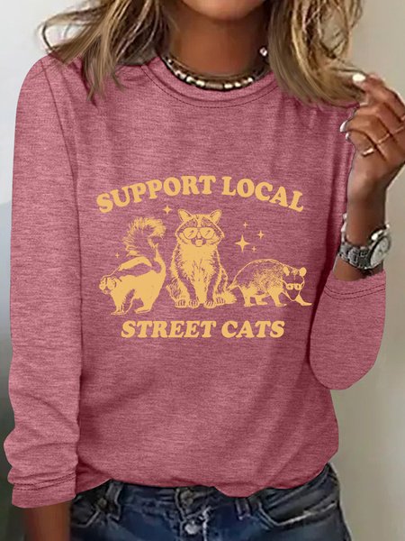 

Support Your Local Street Cats Sarcastic Long sleeve Shirt, Watermelon, Long sleeves
