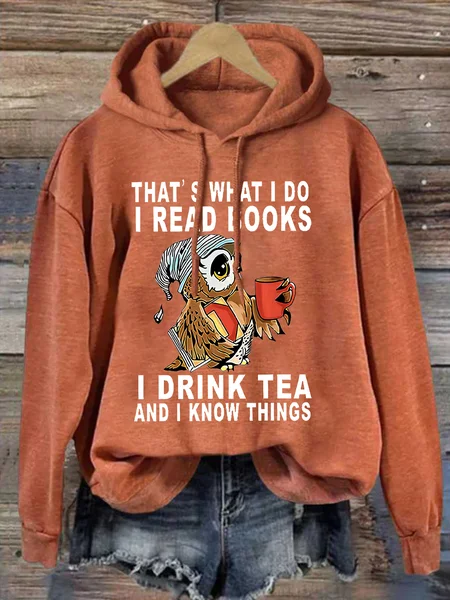 

Women Owl That’s What I Do I Read Books I Drink Tea And I Know Things Loose Animal Casual Hoodie Hoodie, Orange, Hoodies&Sweatshirts
