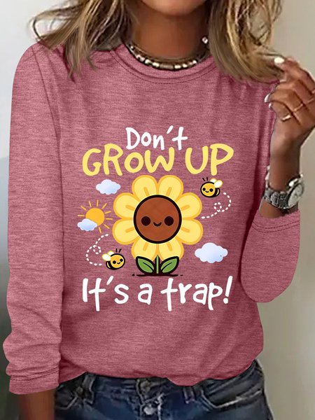 

DON'T GROW UP CUTE SUNFLOWER Cotton T-shirt, Watermelon, Long sleeves