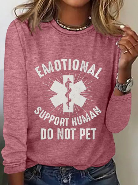 

Emotional Support Human Do Not Pet Long Sleeve Shirt, Watermelon, Long sleeves