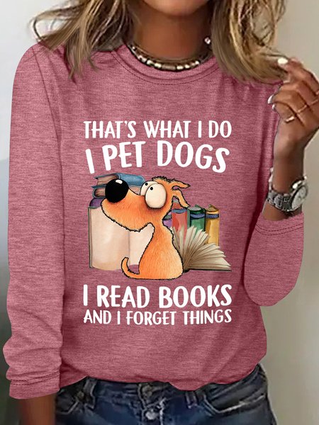 

That's What I Do I Pet Dogs Long Sleeve Shirt, Watermelon, Long sleeves